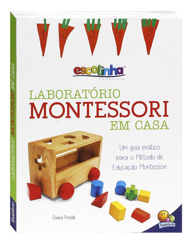 Escolinha Laboratório Montessori - Em Casa, de Piroddi, Chiara. Editora Todolivro Distribuidora Ltda. em português, 2021