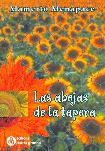 Las Abejas De La Tapera - Mamerto Menapace - Garabombo Libro