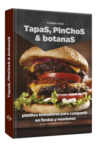 Fingers Food Tapas, Pinchos & Botanas