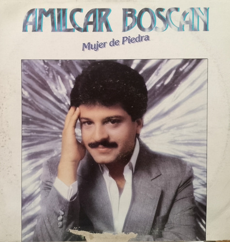 Amílcar Boscán - Mujer De Piedra. Lp Album