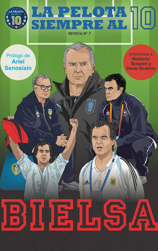 Revista Fútbol La Pelota Siempre Al 10 Marcelo Bielsa