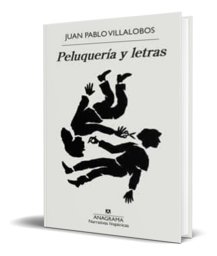 Libro Peluqueria Y Letras [ Juan Pablo Villalobos ] Original