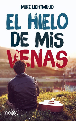 Hielo De Mis Venas, El (novela)