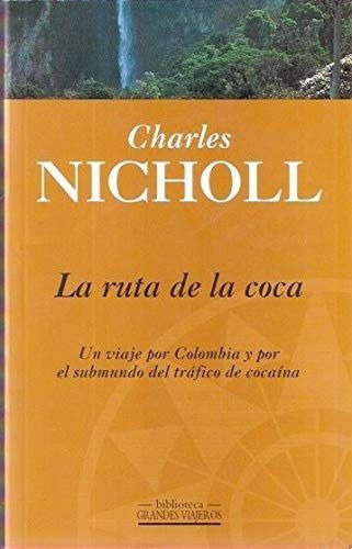 La Ruta De La Coca