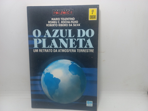 Livro - O Azul Do Planeta - Mario Tolentino