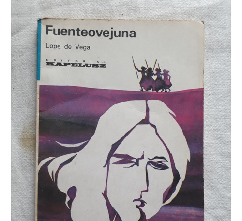 Fuenteovejuna - Lope De Vega - Kapelusz Buenos Aires 1966