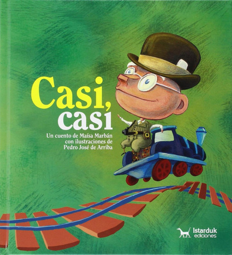 Libro: Casi, Casi. Marbán Sánchez, Maísa. Istarduk