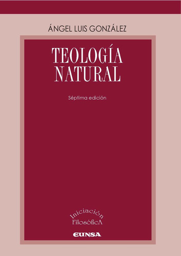 Teologia Natural 7ªed - Gonzalez Garcia,angel Luis