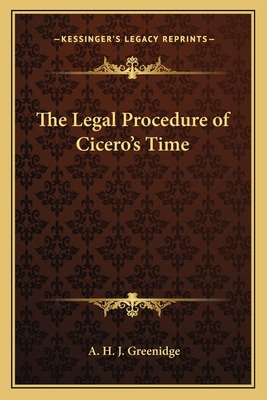 Libro The Legal Procedure Of Cicero's Time - Greenidge, A...