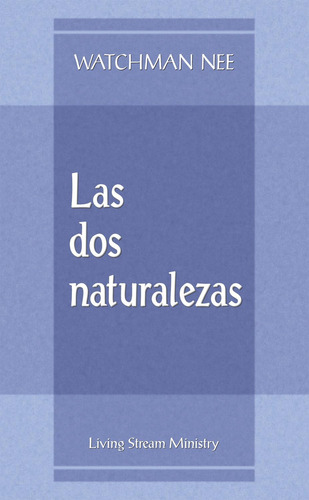 Libro: Dos Naturalezas, Las (folleto) (spanish Edition)