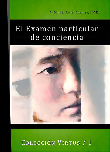 Exámen Particular De Conciencia Y El Defecto Dominante De...