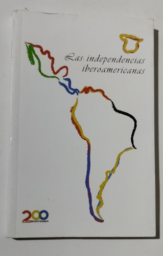 Libro Las Independencias Iberoamericanas 