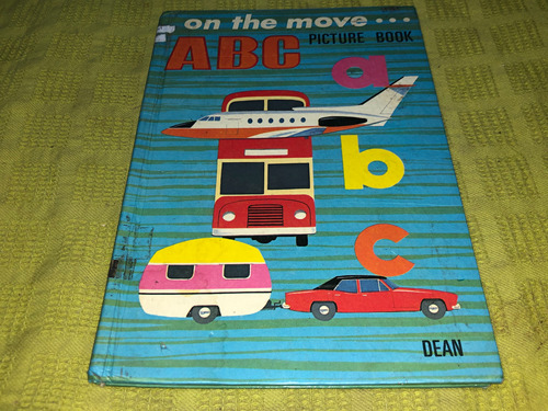 Abc On The Move... Picture Book - Dean