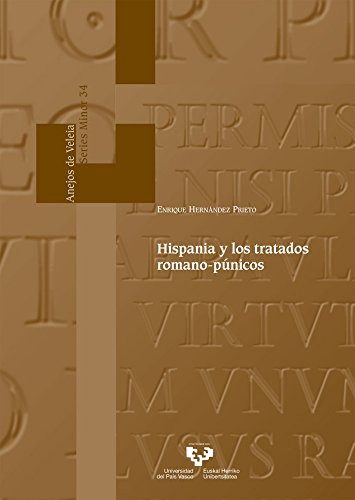 Hispania Y Los Tratados Romano-punicos: 34 -anejos De Veleia