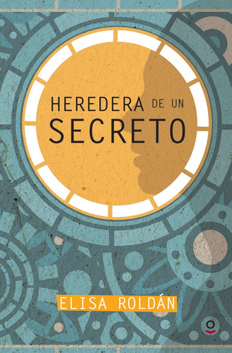 Heredera De Un Secreto - Elisa Roldan