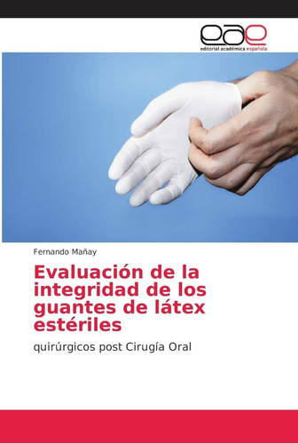 Libro: Evaluación De La Integridad De Los Guantes De Látex E