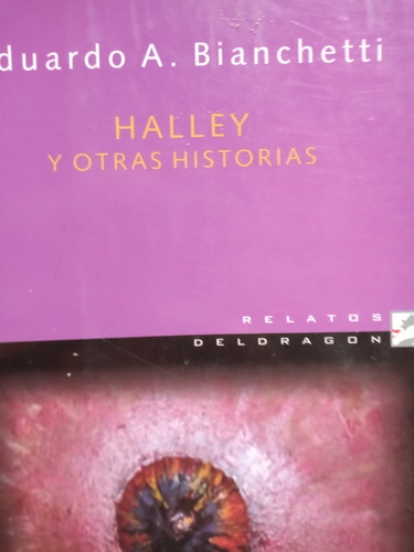 Halley Y Otras Historias Bianchetti