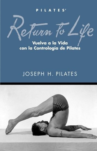 Libro Vuelva A Vida, Joseph H Pilates