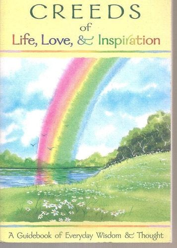 Creeds Of Life,love, & Inspiration 