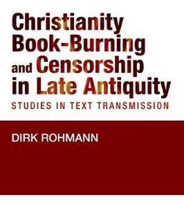 Libro Christianity, Book-burning And Censorship In Late A...