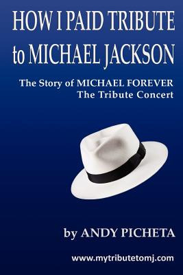 Libro How I Paid Tribute To Michael Jackson: The Story Of...