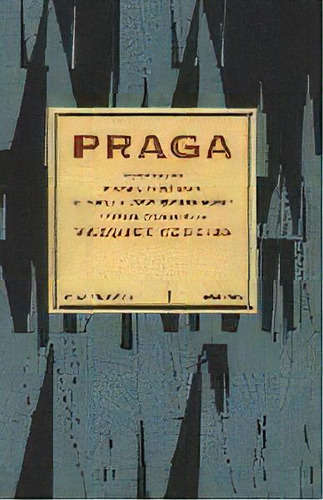 Praga, De Hradok Pavel. Editorial Comares En Español