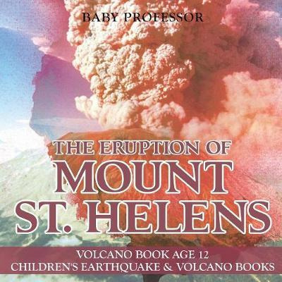 Libro The Eruption Of Mount St. Helens - Volcano Book Age...