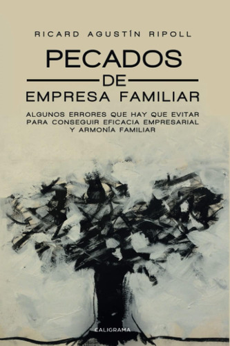 Libro: Pecados De Empresa Familiar: Algunos Errores Que Hay 