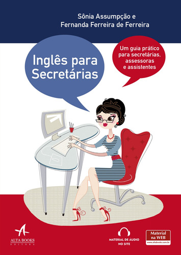 Inglês para secretárias: um guia prático para secretárias, assessoras e assistentes, de Assumpção, Sônia. Starling Alta Editora E Consultoria  Eireli, capa mole em português, 2018