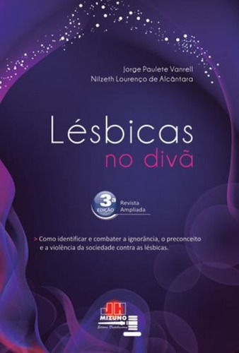 Lésbicas No Divã, De Jorge Paulete Vanrell. Editora Mizuno, Capa Mole, Edição 3 Em Português, 2012