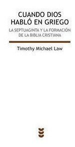 Cuando Dios Hablo En Griego - Michael Law, Timothy