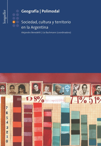 G 6: Sociedad, Cultura Y Territorio En La Arg - Longseller