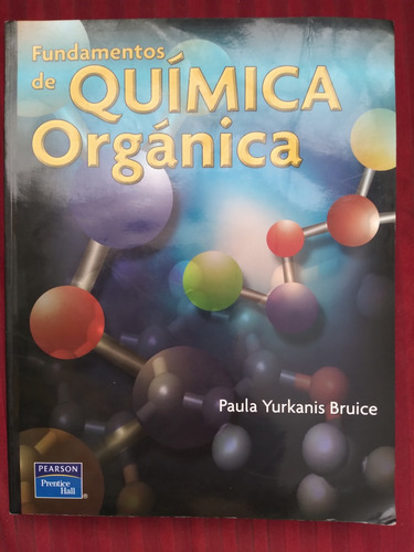 Libro Fundamentos De Química Orgánica, Paula Yurkanis Bruice