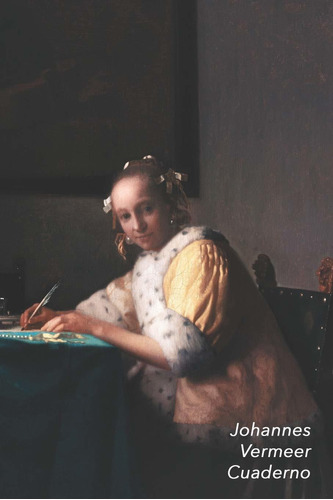 Libro Johannes Vermeer : Dama En Amarillo Escribiendo Lrf