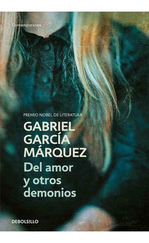 Del Amor Y Otros Demonios / Garcia Marquez