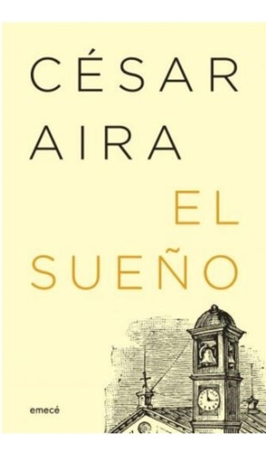 Libro El Sueño Edición 2022 - César Aira