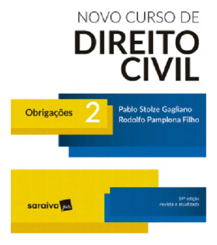 Novo Curso De Direito Civil - Vol 2 - Saraiva - 19 Ed, De Pablo Stolze Gagliano. Editora Saraiva, Capa Mole, Edição 19 Em Português