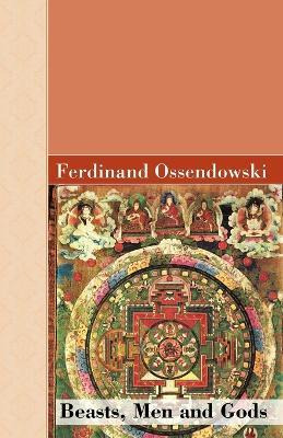 Libro Beasts, Men And Gods - Ferdinand Ossendowski
