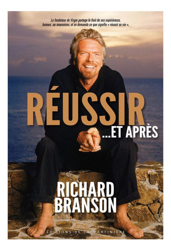 Réussir... Et Après Richard Branson Ed. De La Martiniere #m