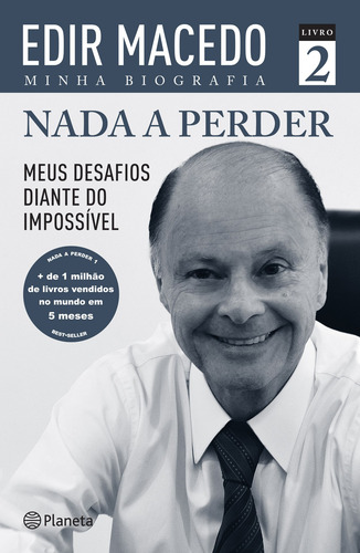Nada que perder 2: Mis desafíos frente a lo imposible, de Macedo, Edir. Divulgación/Autoayuda Editorial Planeta México, tapa blanda en español, 2014
