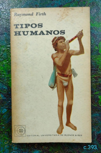 Raymond Firth / Tipos Humanos