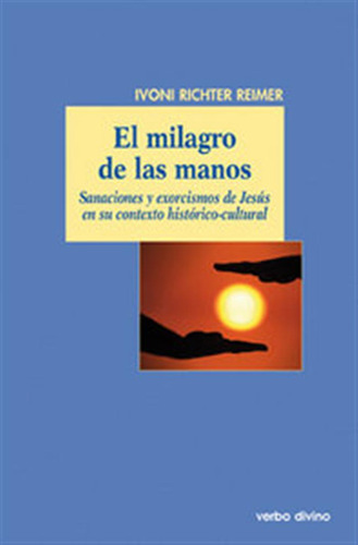 Milagro De Las Manos,el - Richter Reimer,ivoni