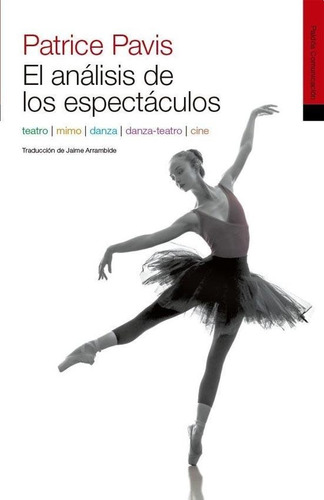 El Analisis De Los Espectaculos - Patrice Pavis