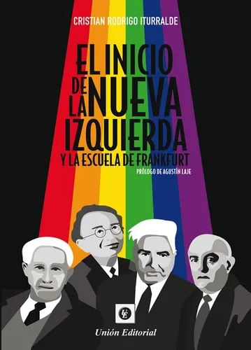El Inicio De La Nueva Izquierda Y La Escuela De Frankfurt -