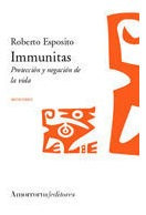 Immunitas Proteccion Y Negacion De La Vida - Esposito,rob...