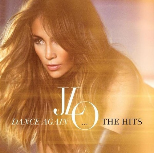 Jennifer Lopez  Dance Again... The Hits   Cd