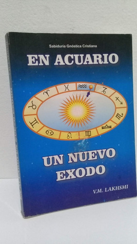 En Acuario Nuevo Éxodo Lakhsmi Sabiduría Gnóstica Cristiana