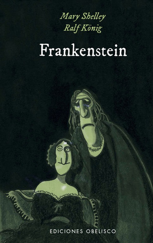 Frankenstein, De Shelley, Mary. Editorial Ediciones Obelisco S.l., Tapa Dura En Español