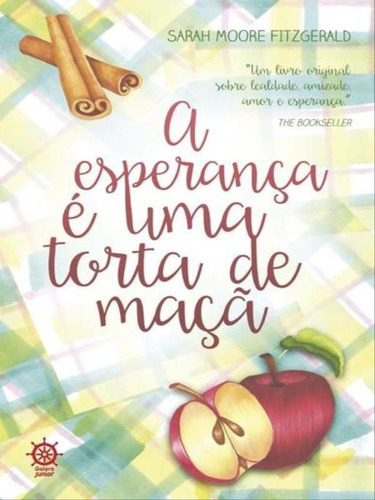 A Esperança É Uma Torta De Maçã, De Fitzgerald, Sarah Moore. Editora Galera Junior, Capa Mole Em Português