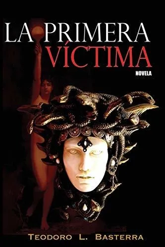 Libro : La Primera Victima - Basterra, Teodoro L.